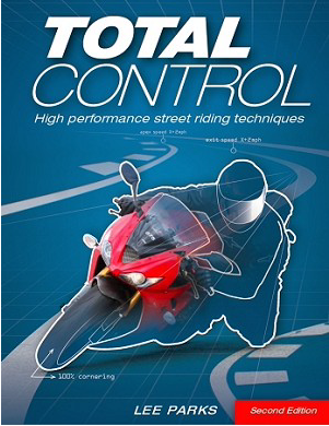 Total Control: High Performance Street Riding Techniques 2nd Edition